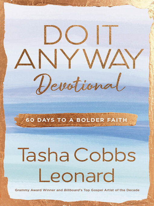 Title details for Do It Anyway Devotional by Tasha Cobbs Leonard - Available